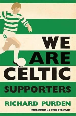 Bild des Verkufers fr We Are Celtic Supporters zum Verkauf von WeBuyBooks