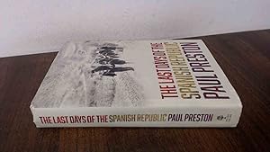 Immagine del venditore per The Last Days of the Spanish Republic venduto da BoundlessBookstore