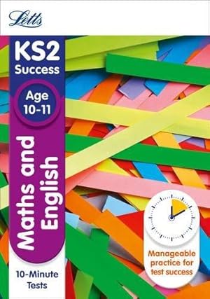 Bild des Verkufers fr KS2 Maths and English SATs Age 10-11: 10-Minute Tests: 2018 tests (Letts KS2 Revision Success) zum Verkauf von WeBuyBooks