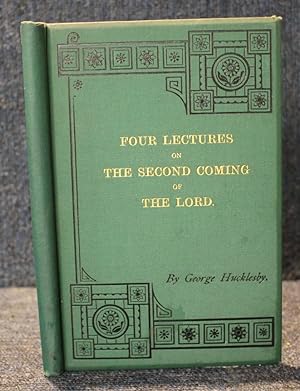 The Second Coming of the Lord Four Lectures with Diagram