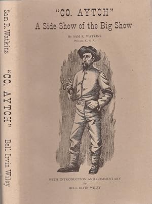 Seller image for Co. Aytch" Maury Grays First Tennessee Regiment or A Side Show of the Big Show for sale by Americana Books, ABAA