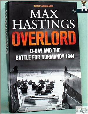 Image du vendeur pour Overlord: D-Day and the Battle for Normandy mis en vente par BookLovers of Bath