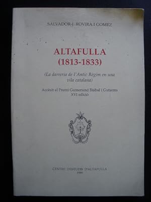 Seller image for Altafulla (1813-1833) (La darreria de l'Antic Rgim en una vila catalana) for sale by Vrtigo Libros