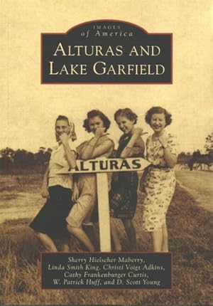 Image du vendeur pour Alturas and Lake Garfield mis en vente par GreatBookPrices