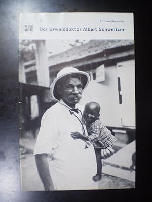 Der Urwald-Doktor Albert Schweitzer