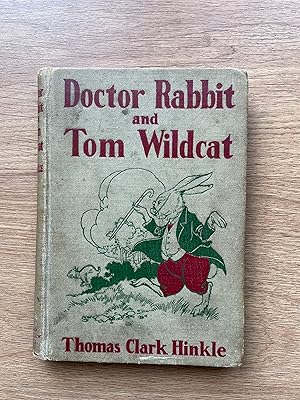 Seller image for DOCTOR RABBIT AND TOM WILDCAT for sale by Old Hall Bookshop, ABA ILAB PBFA BA