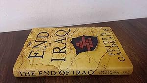 Seller image for The End of Iraq: How American Incompetence Created a War without End for sale by BoundlessBookstore
