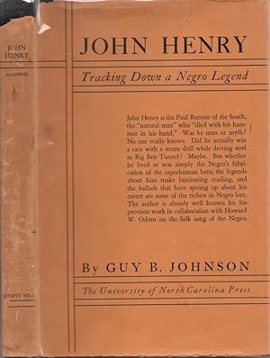 John Henry Tracking Down A Negro Legend The University of North Carolina Social Studies Series
