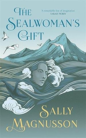 Seller image for The Sealwoman's Gift: the extraordinary book club novel of 17th century Iceland for sale by WeBuyBooks