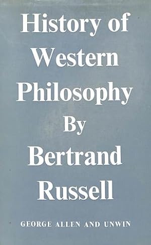 Image du vendeur pour History of Western Philosophy : and Its Connection with Political and Social Circumstances from the Earliest times to the Present Day mis en vente par WeBuyBooks