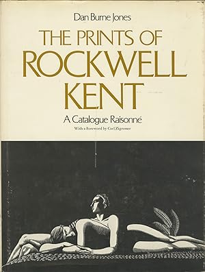 Bild des Verkufers fr THE PRINTS OF ROCKWELL KENT A CATALOGUE RAISONN. zum Verkauf von Andrew Cahan: Bookseller, Ltd., ABAA