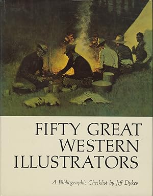 FIFTY GREAT WESTERN ILLUSTRATORS A BIBLIOGRAPHIC CHECKLIST.