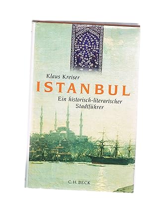 Bild des Verkufers fr Istanbul ein literarisch-historischer Stadtfhrer zum Verkauf von manufactura