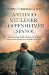 Imagen del vendedor de ANTONIO MEULENER: EL OPPENHEIMER ESPAOL a la venta por AG Library