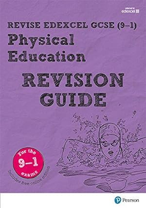 Bild des Verkufers fr Pearson REVISE Edexcel GCSE (9-1) Physical Education Revision Guide: For 2024 and 2025 assessments and exams - incl. free online edition (Revise . learning, 2022 and 2023 assessments and exams zum Verkauf von WeBuyBooks