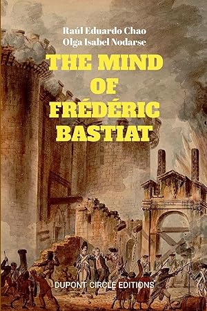 Imagen del vendedor de THE MIND OF FRDRIC BASTIAT a la venta por moluna