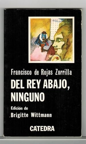 Immagine del venditore per Del rey abajo, ninguno. Edicin de Brigitte Wittmann. venduto da La Librera, Iberoamerikan. Buchhandlung