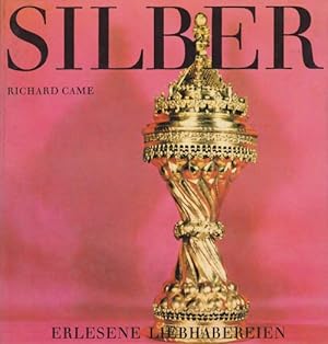 Seller image for Silber. Erlesene Liebhabereien. for sale by La Librera, Iberoamerikan. Buchhandlung