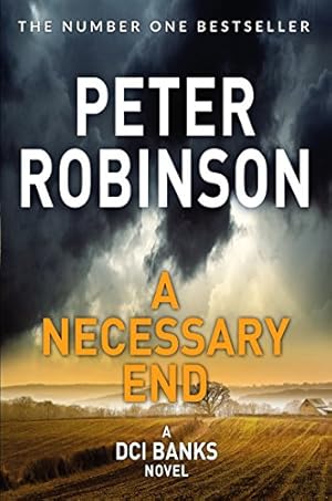 Immagine del venditore per A Necessary End: Book 3 in the number one bestselling Inspector Banks series (The Inspector Banks series, 3) venduto da WeBuyBooks 2