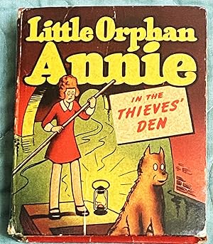 Seller image for Little Orphan Annie in the Thieves' Den for sale by My Book Heaven