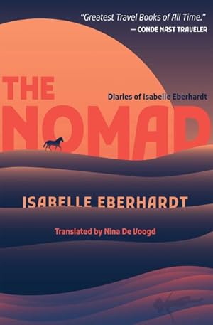 Seller image for Nomad : Diaries of Isabelle Eberhardt for sale by GreatBookPrices