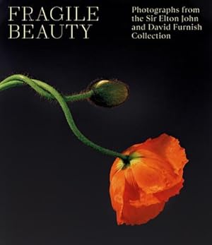 Seller image for Fragile Beauty : Photographs from the Sir Elton John and David Furnish Collection (the Official V&A Exhibition Book) for sale by AHA-BUCH GmbH