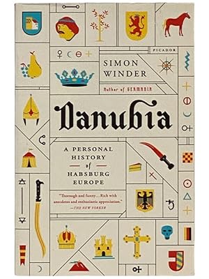 Seller image for Danubia: A Personal History of Habsburg Europe for sale by Yesterday's Muse, ABAA, ILAB, IOBA