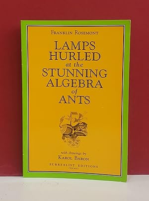 Seller image for Lamps Hurled at the Stunning Algebra of Ants for sale by Moe's Books