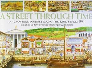 Bild des Verkufers fr A Street Through Time: A 12,000-year Journey Along the Same Street zum Verkauf von WeBuyBooks