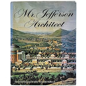 Image du vendeur pour Mr. Jefferson Architect mis en vente par Memento Mori Fine and Rare Books
