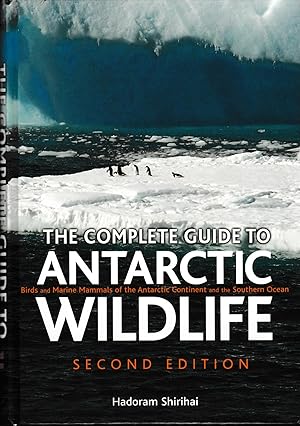 Imagen del vendedor de The Complete Guide to Antarctic Wildlife: Birds and Marine Mammals of the Antarctic Continent and the Southern Ocean a la venta por Twice Sold Tales, Capitol Hill