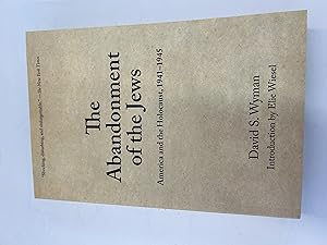 Imagen del vendedor de The Abandonment of the Jews: America and the Holocaust 1941-1945 a la venta por Book Lover's Warehouse