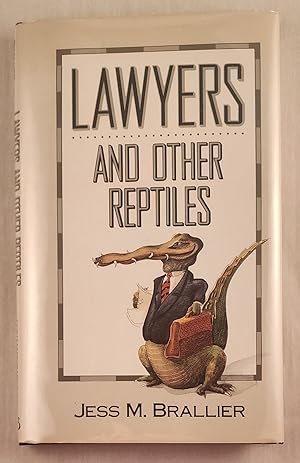 Bild des Verkufers fr Lawyers and Other Reptiles zum Verkauf von WellRead Books A.B.A.A.