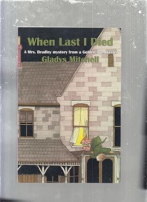 Seller image for When Last I Died (Rue Morgue Vintage Mystery) for sale by Old Book Shop of Bordentown (ABAA, ILAB)