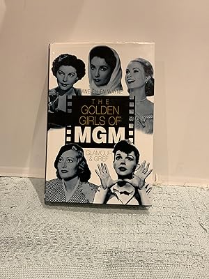 Seller image for The Golden Girls of MGM; Glamour and Grief for sale by Nangle Rare Books