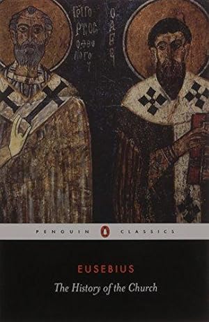 Bild des Verkufers fr The History of the Church (Penguin Classics): From Christ to Constantine zum Verkauf von WeBuyBooks 2