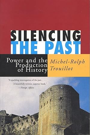 Seller image for Silencing the Past: Power and the Production of History for sale by The Anthropologists Closet