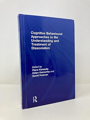 Bild des Verkufers fr Cognitive Behavioural Approaches to the Understanding and Treatment of Dissociation zum Verkauf von Southampton Books