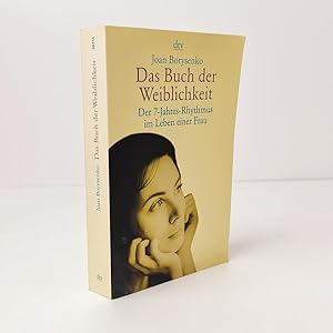 Seller image for Das Buch der Weiblichkeit : Der 7-Jahres-Rhythmus im Leben einer Frau for sale by BcherBirne