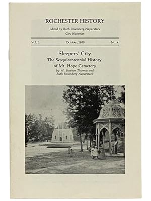 Immagine del venditore per Sleepers' City: The Sesquicentennial History of Mt. Hope Cemetery (Rochester History, October, 1988, Vol. L, No. 4) venduto da Yesterday's Muse, ABAA, ILAB, IOBA