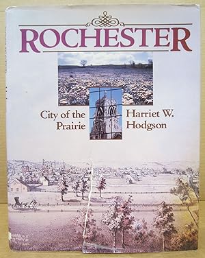 Rochester: City of the Prairie {Signed}