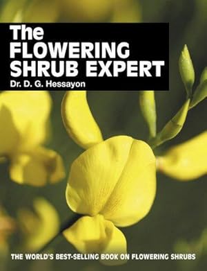 Seller image for The Flowering Shrub Expert: The world's best-selling book on flowering shrubs for sale by WeBuyBooks