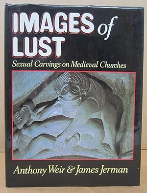 Seller image for Images of Lust: Sexual Carvings on Medieval Churches for sale by Midway Book Store (ABAA)