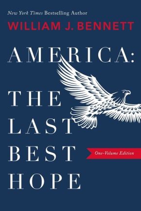 Imagen del vendedor de America: The Last Best Hope (One-Volume Edition) a la venta por ChristianBookbag / Beans Books, Inc.