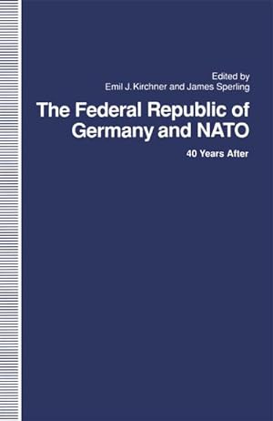 Bild des Verkufers fr The Federal Republic of Germany and NATO : 40 Years After zum Verkauf von AHA-BUCH GmbH