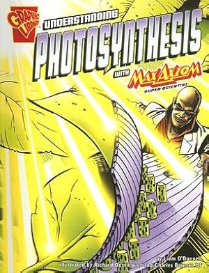 Seller image for Understanding Photosynthesis with Max Axiom, Super Scientist (Paperback or Softback) for sale by BargainBookStores