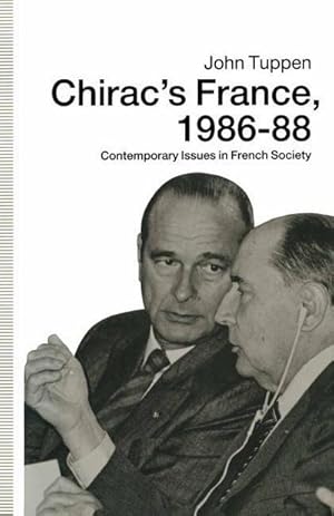 Seller image for Chirac's France, 1986-88 : Contemporary Issues in French Society for sale by AHA-BUCH GmbH