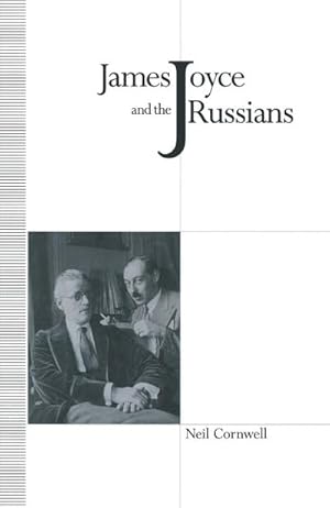 Bild des Verkufers fr James Joyce and the Russians zum Verkauf von AHA-BUCH GmbH