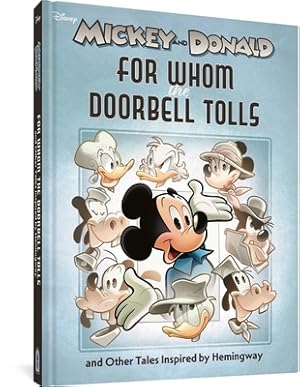 Seller image for Walt Disney's Mickey and Donald: For Whom the Doorbell Tolls and Other Tales Inspired by Hemingway (Hardback or Cased Book) for sale by BargainBookStores