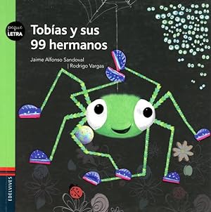 Imagen del vendedor de Tobas y sus 99 hermanos/ Tobias and His 99 Siblings -Language: Spanish a la venta por GreatBookPrices